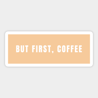 But first, coffee Sticker